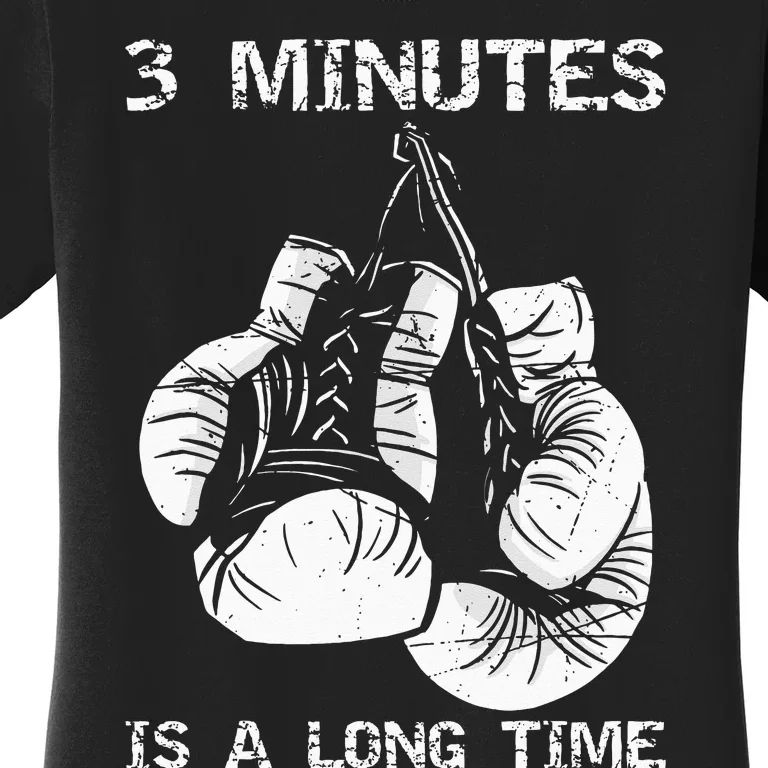 3 Minutes Is A Long Time Funny Boxing Women's T-Shirt