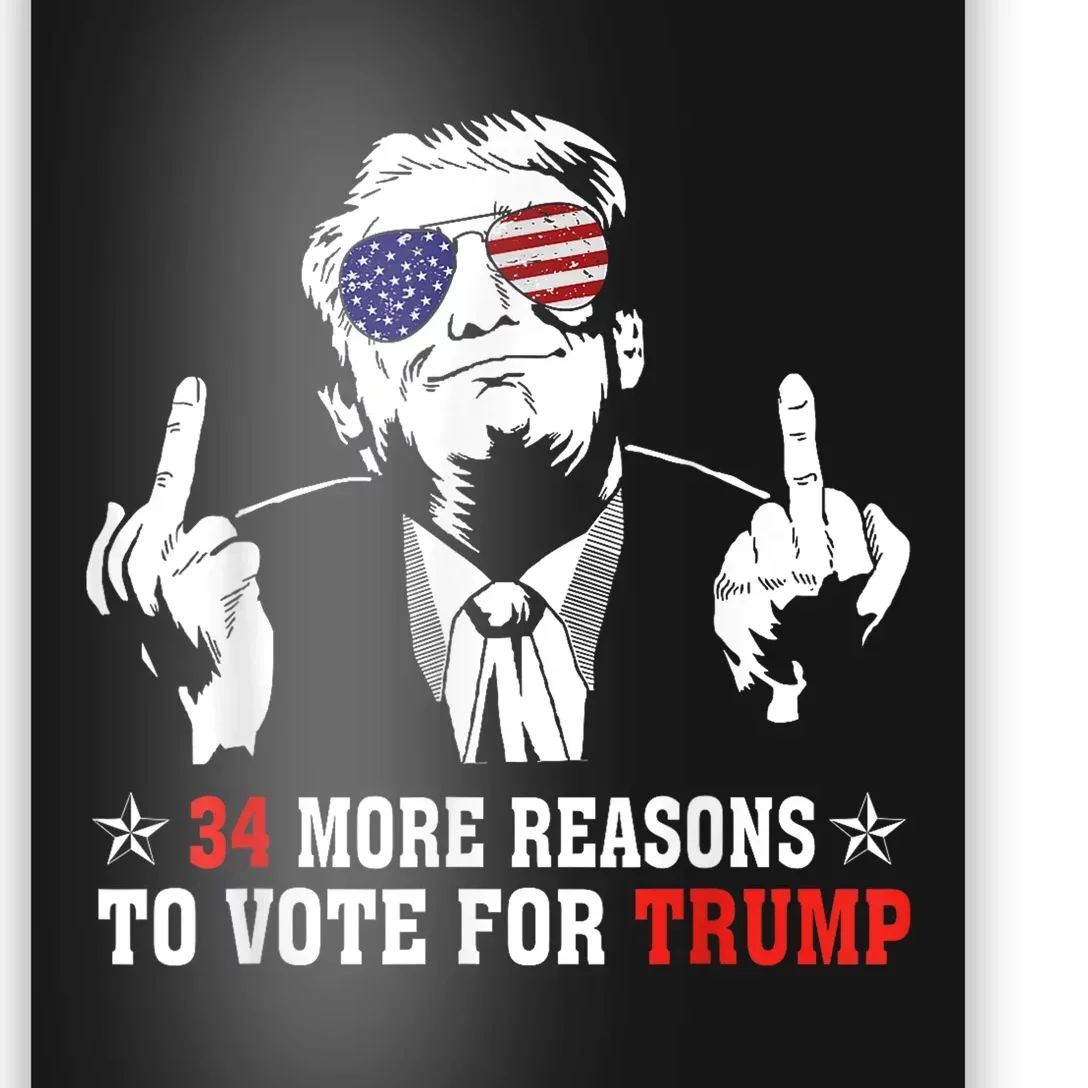 34 More Reasons To Vote For Trump Usa Flag 4th Of July Poster