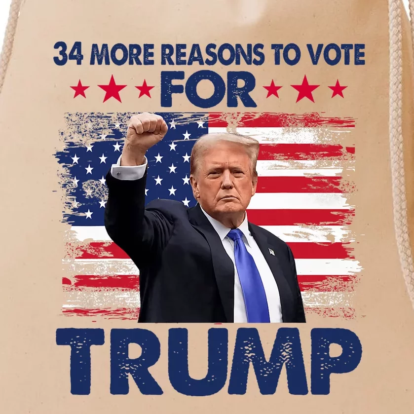 34 More Reasons To Vote For Trump Convicted Felon Trump 2024 Drawstring Bag