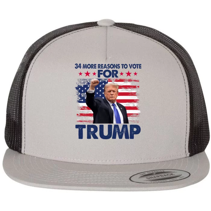 34 More Reasons To Vote For Trump Convicted Felon Trump 2024 Flat Bill Trucker Hat