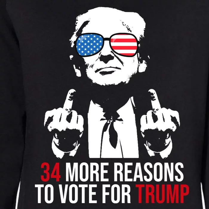 34 More Reasons To Vote For Trump Funny Election Womens California Wash Sweatshirt