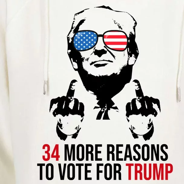 34 More Reasons To Vote For Trump Funny Election Womens Funnel Neck Pullover Hood