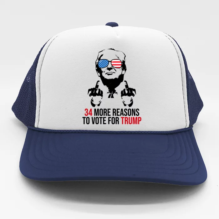 34 More Reasons To Vote For Trump Funny Election Trucker Hat