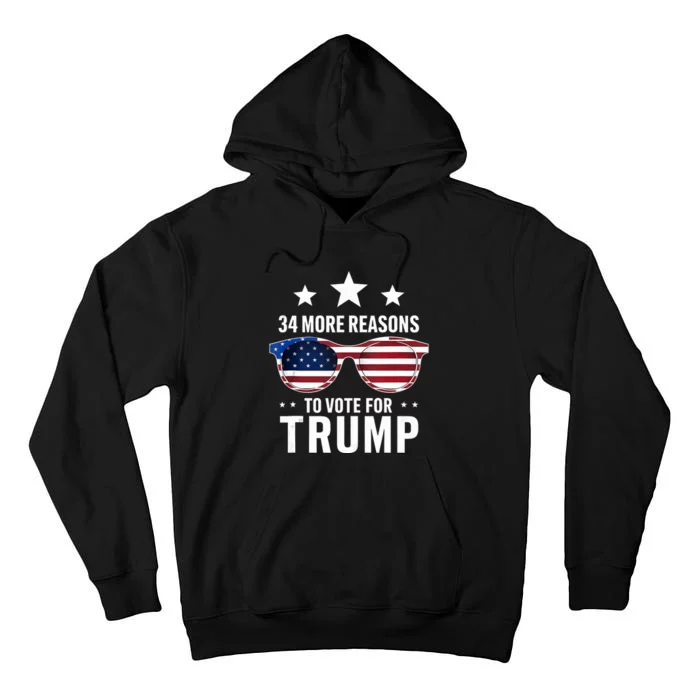 34 More Reasons To Vote For Trump Sunglasses Us Flag Tall Hoodie