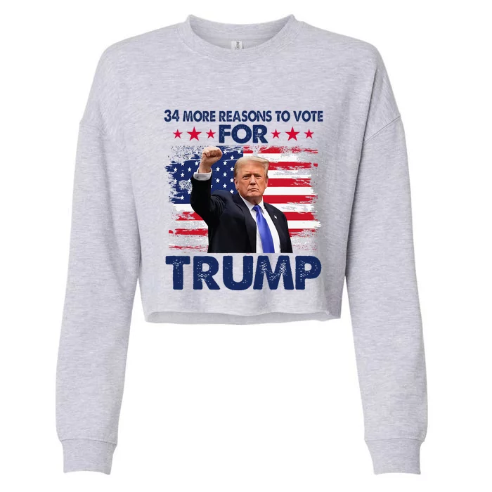 34 More Reasons To Vote For Trump Convicted Felon Trump 2024 Cropped Pullover Crew