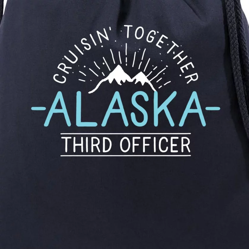 3Rd Officer Matching Family Friends And Group Alaska Cruise Gift Drawstring Bag