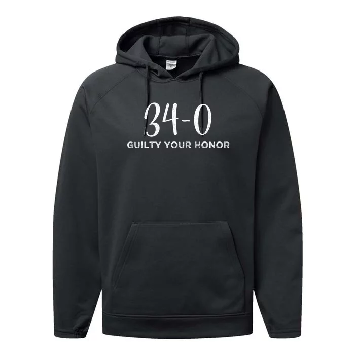 34 Out Of 34 First Time Trump Scores 100% Ny Trial Guilty Performance Fleece Hoodie