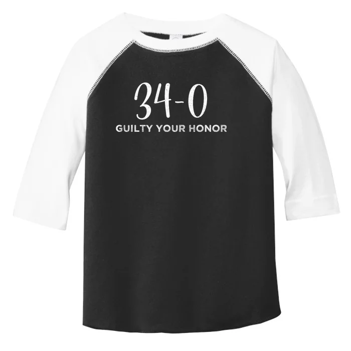 34 Out Of 34 First Time Trump Scores 100% Ny Trial Guilty Toddler Fine Jersey T-Shirt