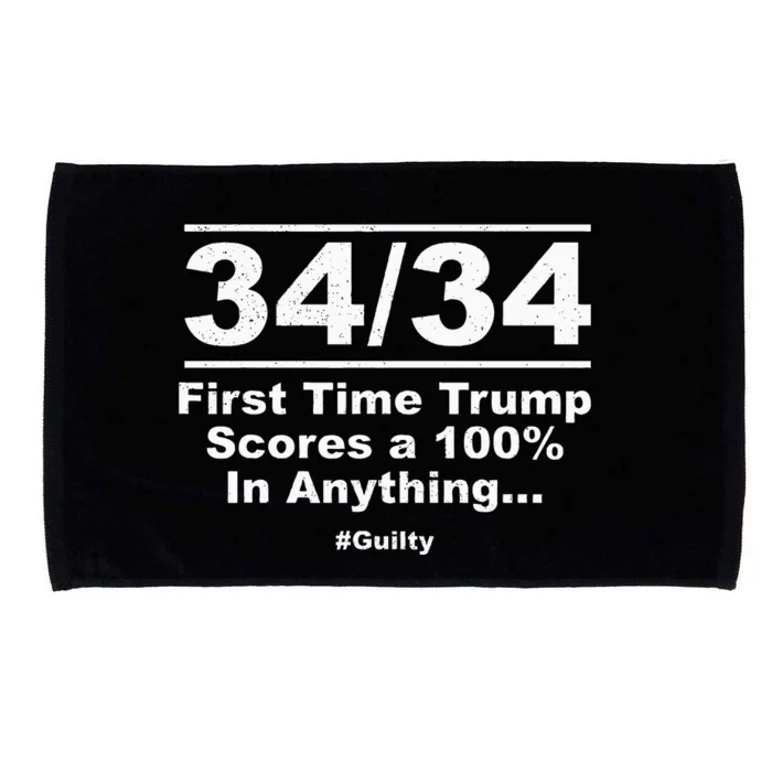 34 Out Of 34 First Time Trump Scores 100 Ny Trial Guilty Microfiber Hand Towel