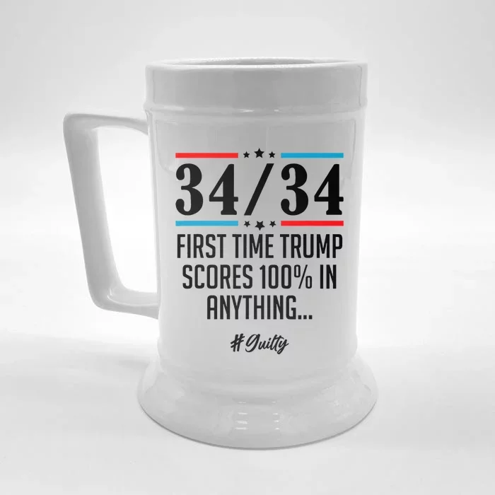 34 Out Of 34 First Time Trump Scores 100 Ny Trial Guilty Front & Back Beer Stein