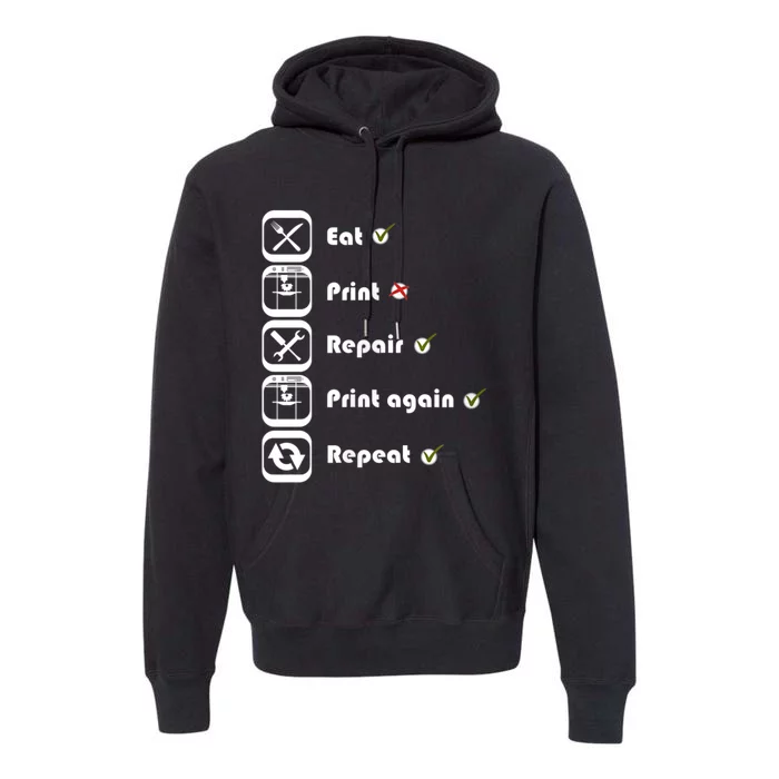 3D Printing Eat Print Repeat I 3D Printer Premium Hoodie