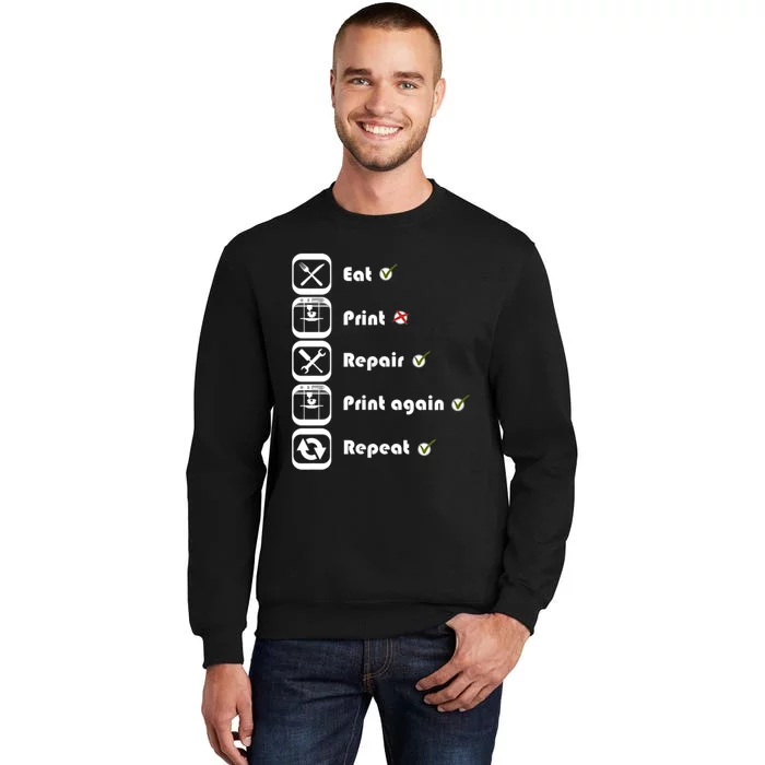 3D Printing Eat Print Repeat I 3D Printer Tall Sweatshirt