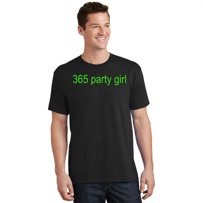 365 Party Girl Brat T-Shirt