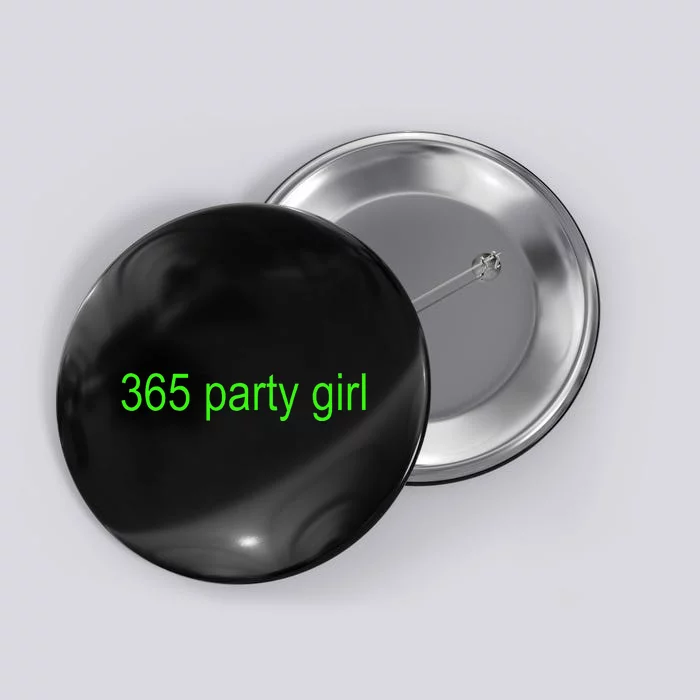 365 Party Girl Brat Button