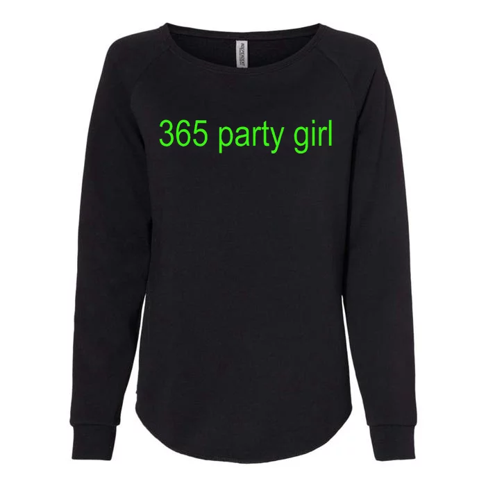 365 Party Girl Brat Womens California Wash Sweatshirt