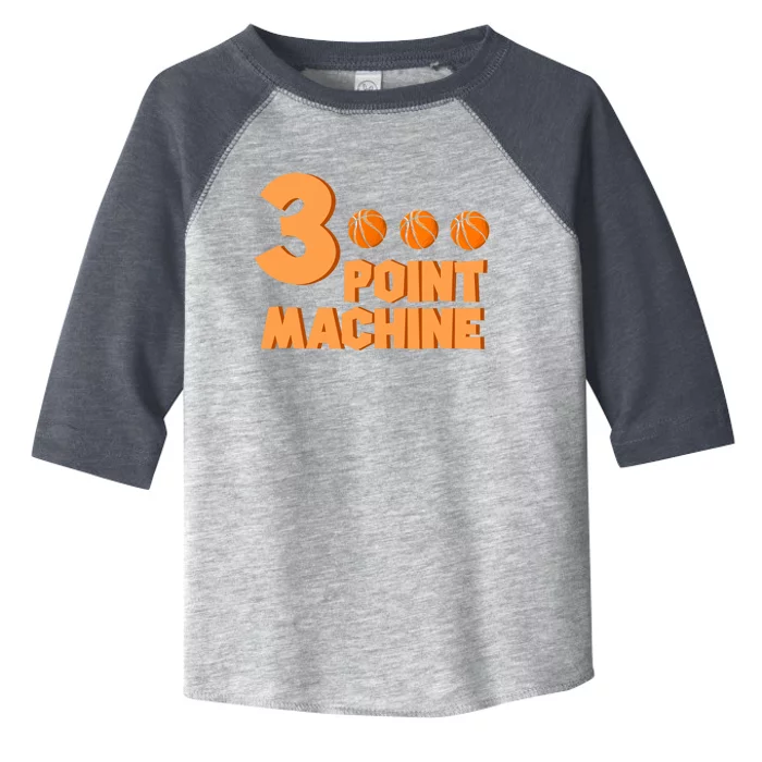 3 Point Machine - Three Point Shooter Ball - Basketball Toddler Fine Jersey T-Shirt