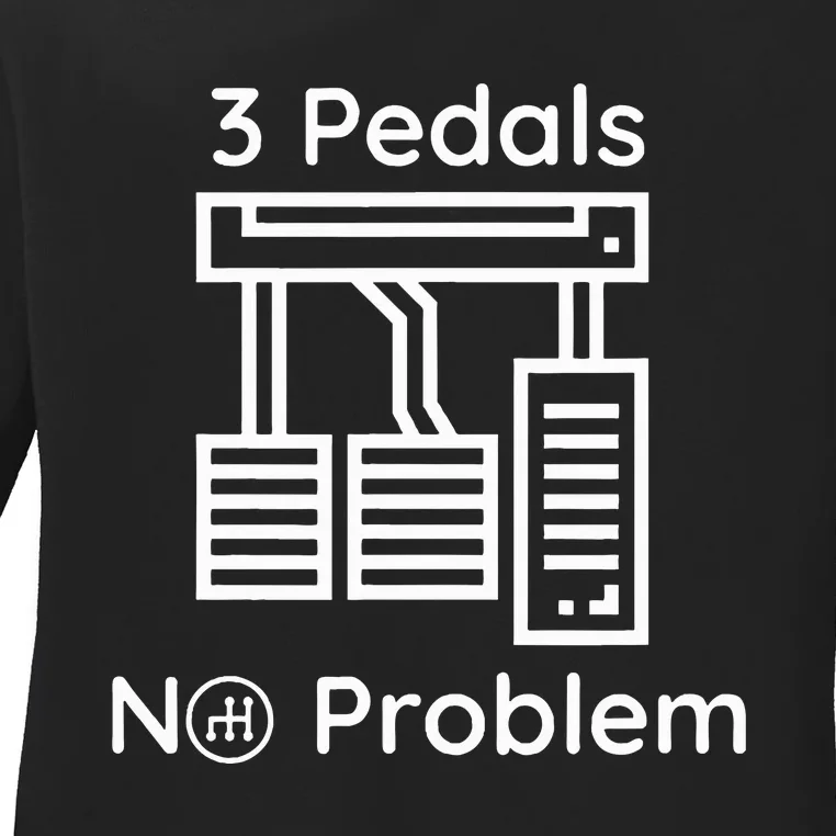 3 Pedals No Problem Ladies Long Sleeve Shirt