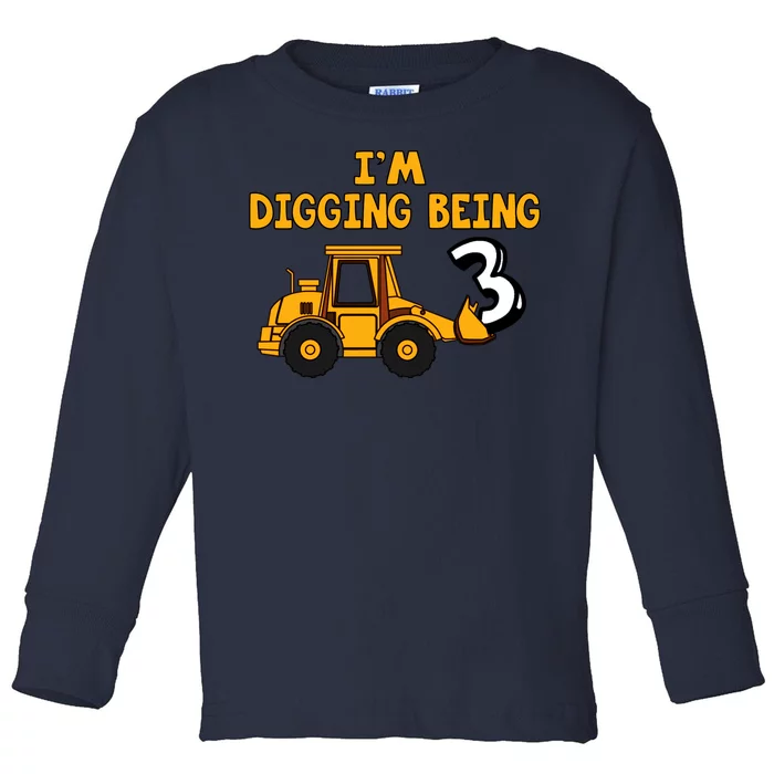 3rd Birthday I'm Digging Being Three Toddler Long Sleeve Shirt