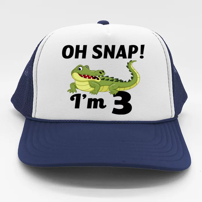 3rd Birthday Oh Snap Im 3 Trucker Hat