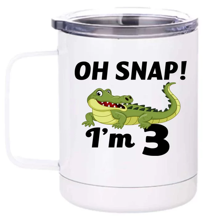 3rd Birthday Oh Snap Im 3 Front & Back 12oz Stainless Steel Tumbler Cup