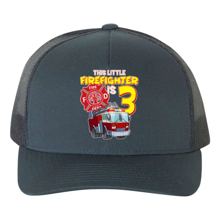 3rd Birthday This Little Firefighter Is Three Yupoong Adult 5-Panel Trucker Hat