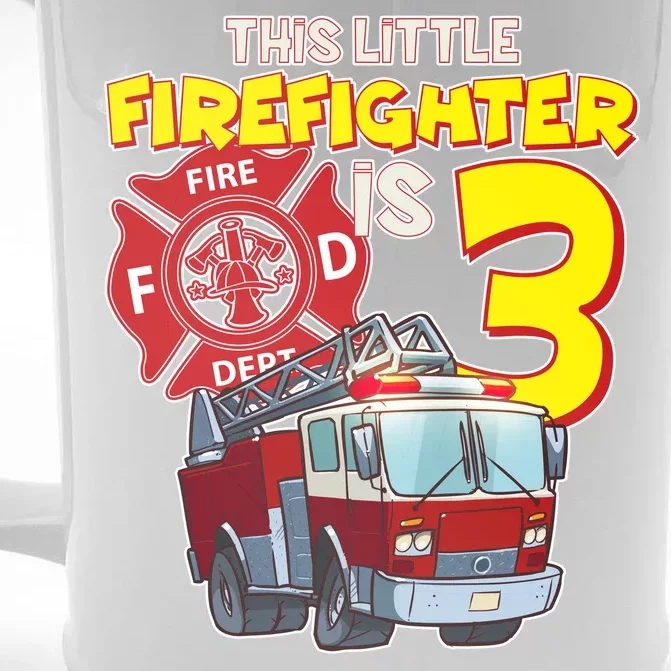 3rd Birthday This Little Firefighter Is Three Front & Back Beer Stein