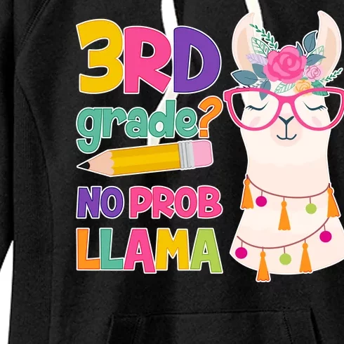 3rd Grade? No Prob Llama Women's Fleece Hoodie