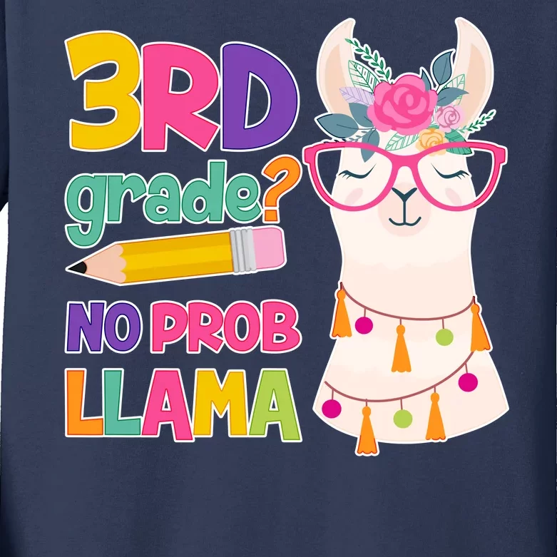 3rd Grade? No Prob Llama Kids Long Sleeve Shirt