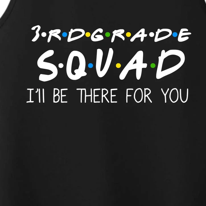 3rd Grade Squad I'll Be There For You Performance Tank