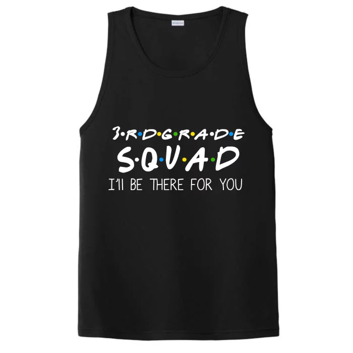 3rd Grade Squad I'll Be There For You Performance Tank