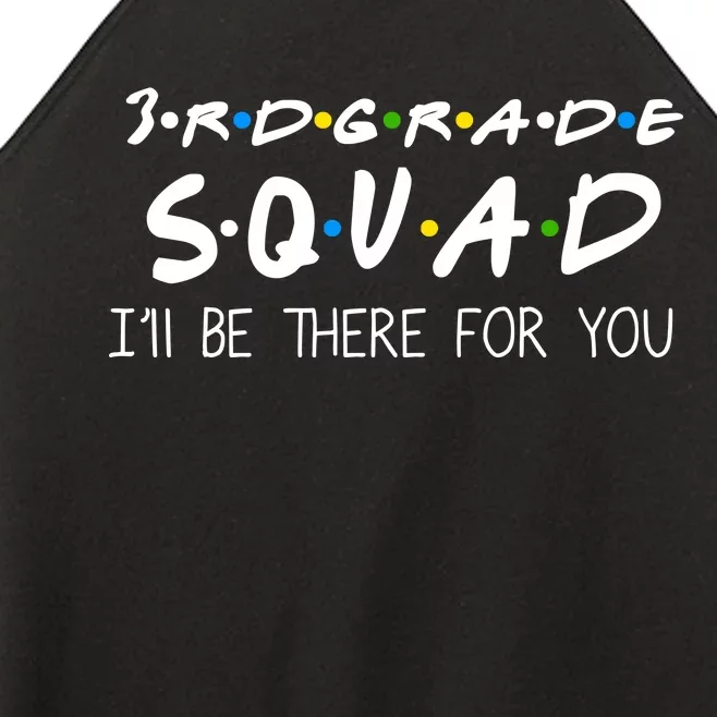 3rd Grade Squad I'll Be There For You Women’s Perfect Tri Rocker Tank