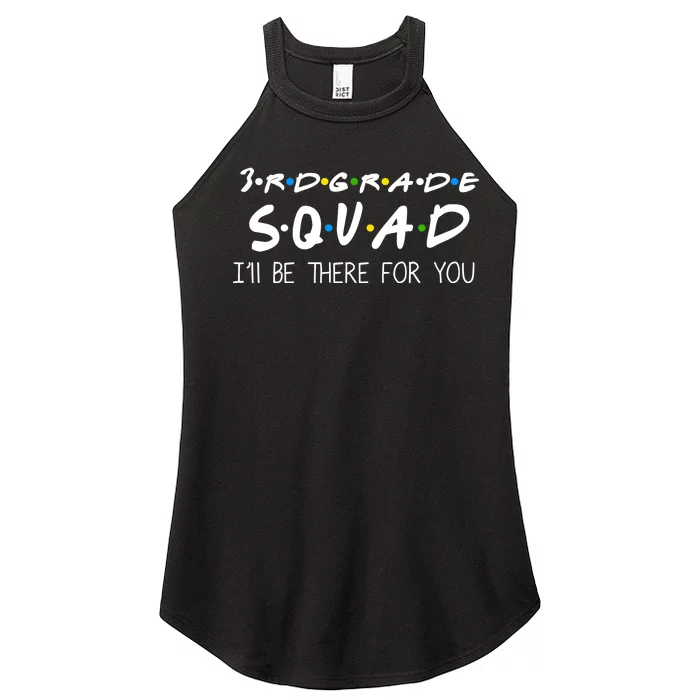 3rd Grade Squad I'll Be There For You Women’s Perfect Tri Rocker Tank