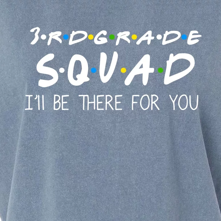 3rd Grade Squad I'll Be There For You Garment-Dyed Women's Muscle Tee