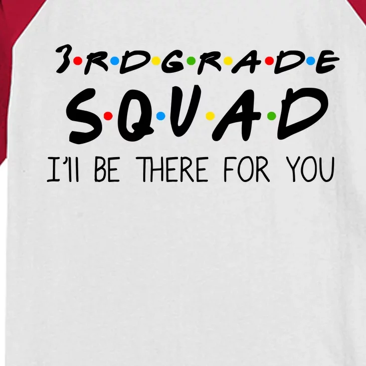 3rd Grade Squad I'll Be There For You Kids Colorblock Raglan Jersey