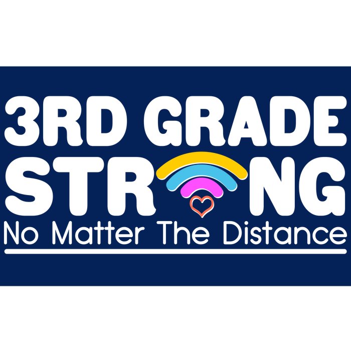 3rd Grade Strong No Matter The Distance Bumper Sticker