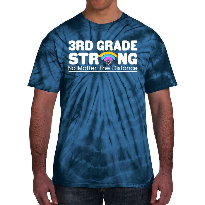 3rd Grade Strong No Matter The Distance Tie-Dye T-Shirt