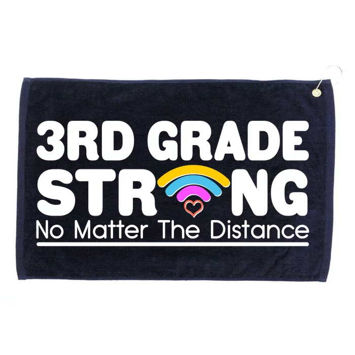 3rd Grade Strong No Matter The Distance Grommeted Golf Towel