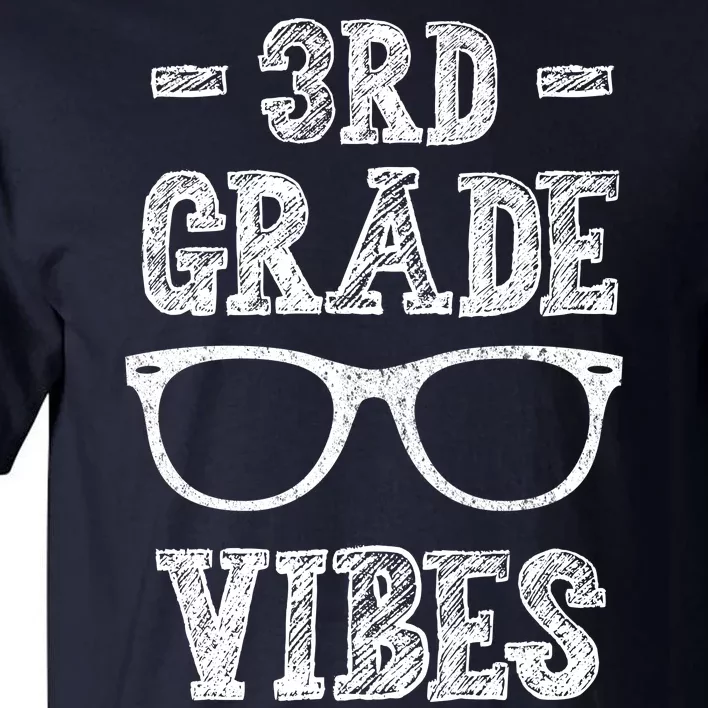 3rd Grade Vibes Tall T-Shirt