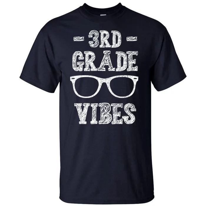 3rd Grade Vibes Tall T-Shirt