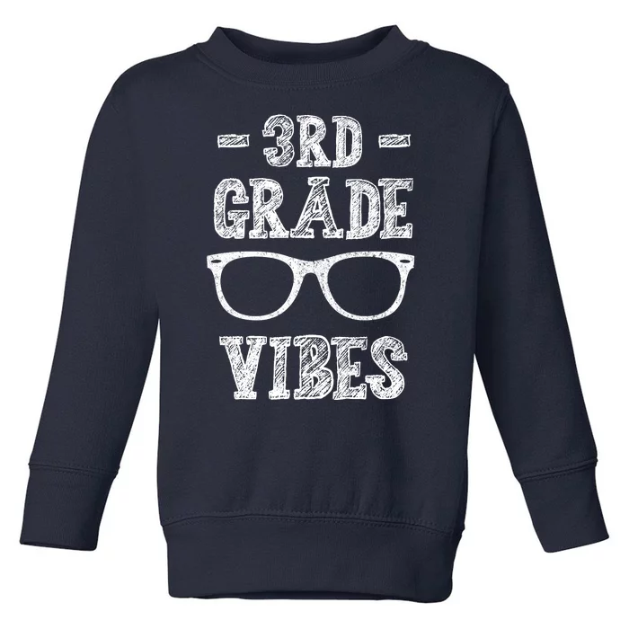 3rd Grade Vibes Toddler Sweatshirt