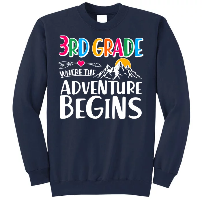 3rd Grade Where The Adventure Begins Tall Sweatshirt