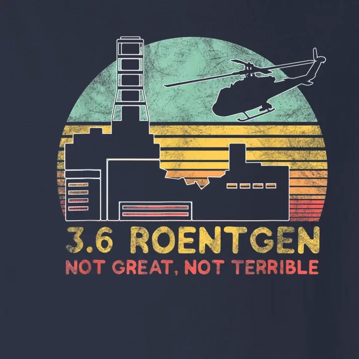 3.6 Roentgen Not Great, Not Terrible Chernobyl Gift Toddler Long Sleeve Shirt