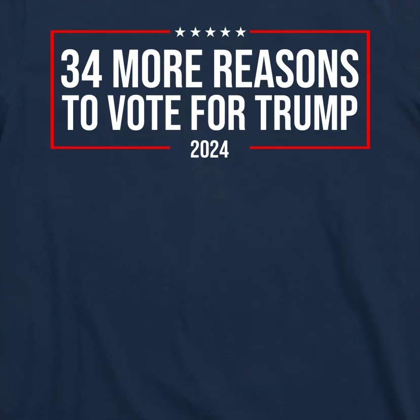 34 Reasons To Vote For Trump 2024 Election T-Shirt