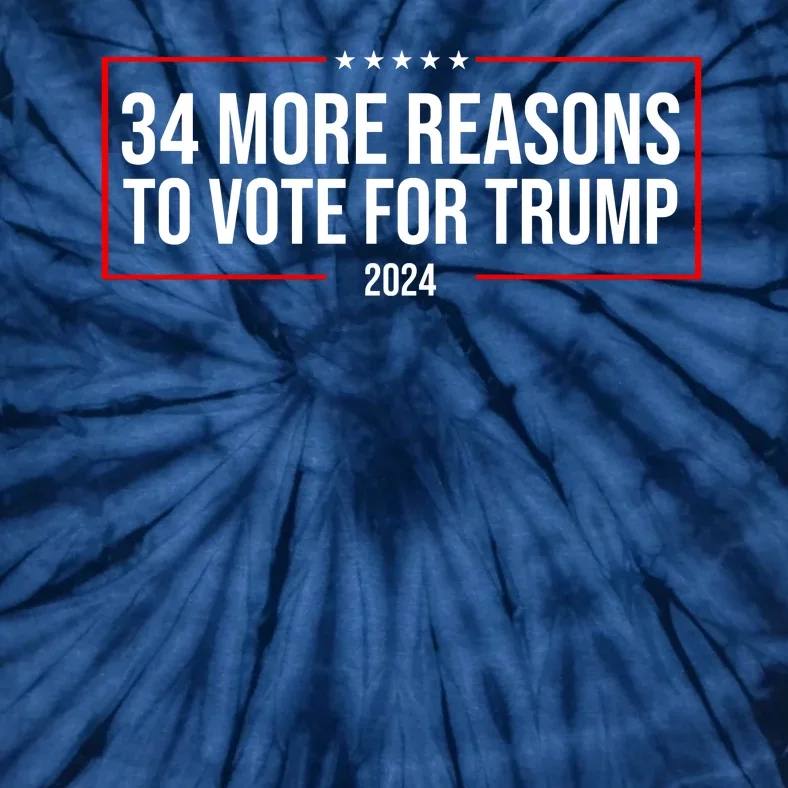 34 Reasons To Vote For Trump 2024 Election Tie-Dye T-Shirt