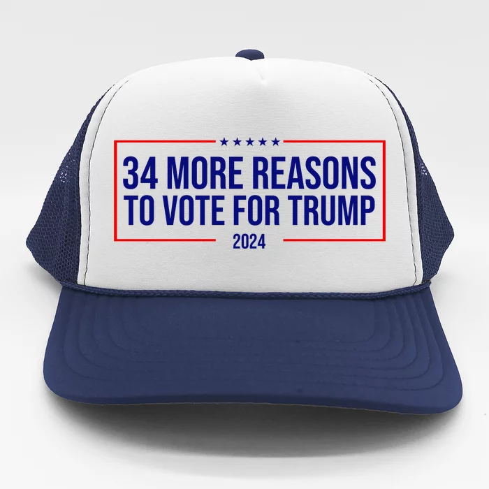 34 Reasons To Vote For Trump 2024 Election Trucker Hat