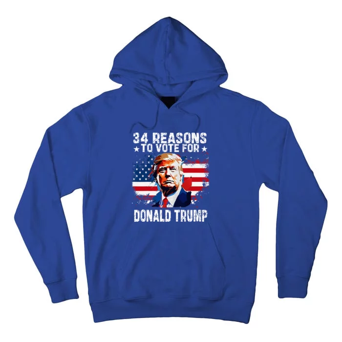 34 Reasons To Vote For Donald Trump Tall Hoodie