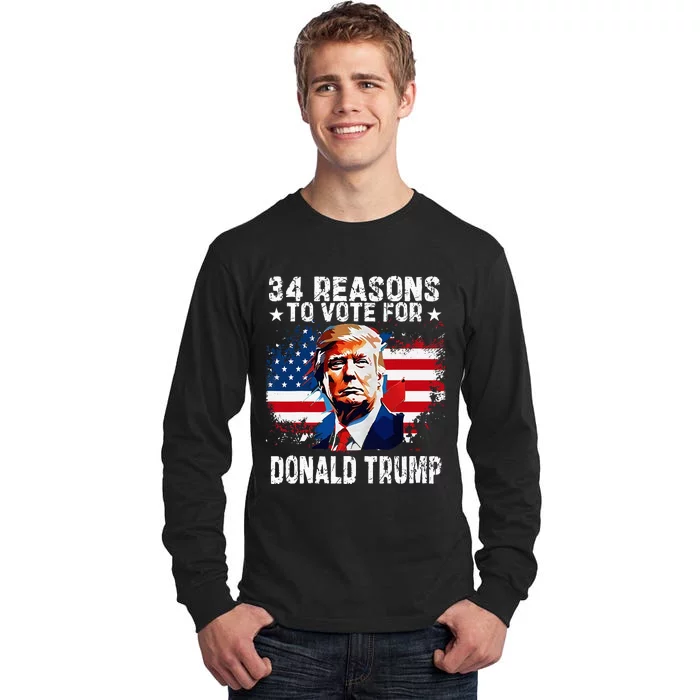 34 Reasons To Vote For Donald Trump Tall Long Sleeve T-Shirt