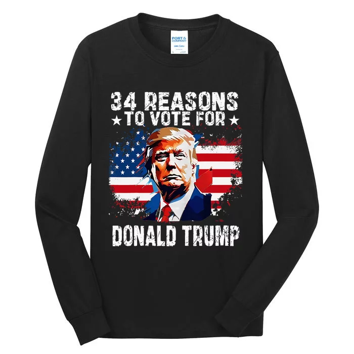 34 Reasons To Vote For Donald Trump Tall Long Sleeve T-Shirt