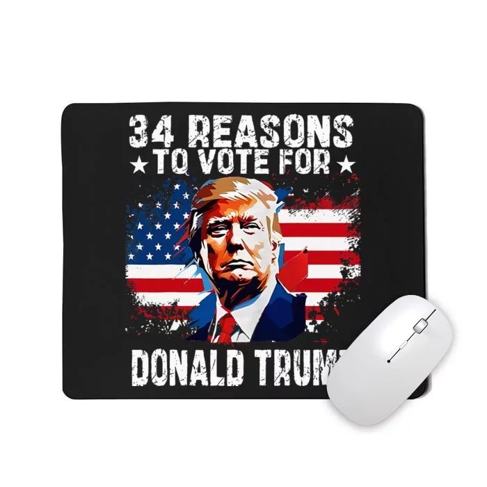 34 Reasons To Vote For Donald Trump Mousepad