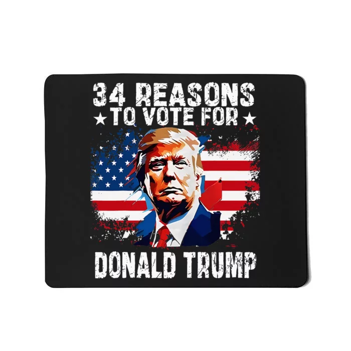 34 Reasons To Vote For Donald Trump Mousepad